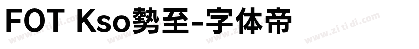 FOT Kso勢至字体转换